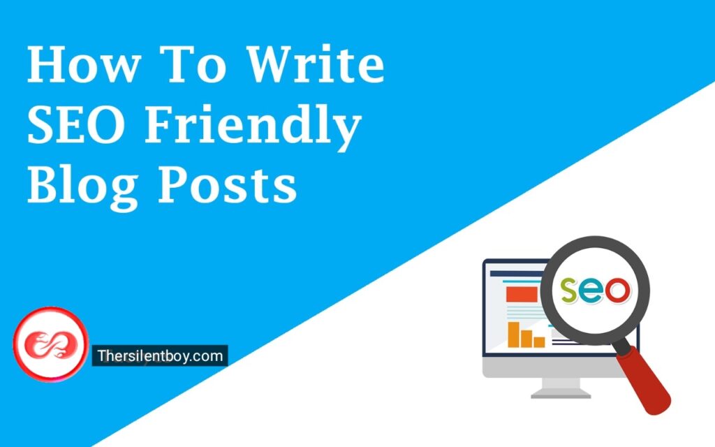 How to Write SEO-Friendly Blog Posts