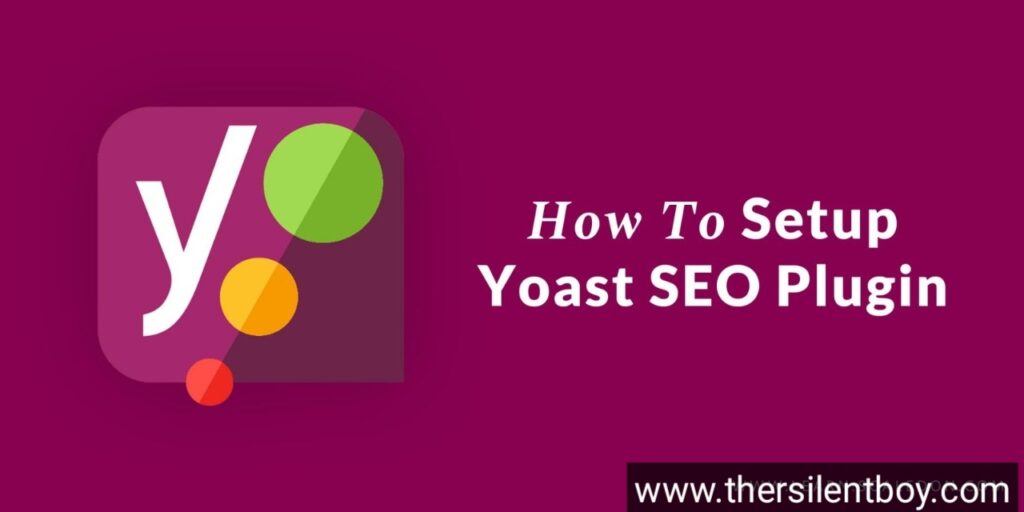 How to Setup Yoast SEO Plugin