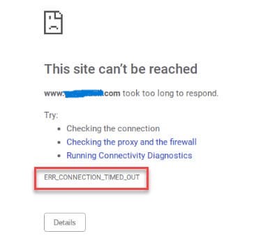 ERR_CONNECTION_TIMED_OUT Error