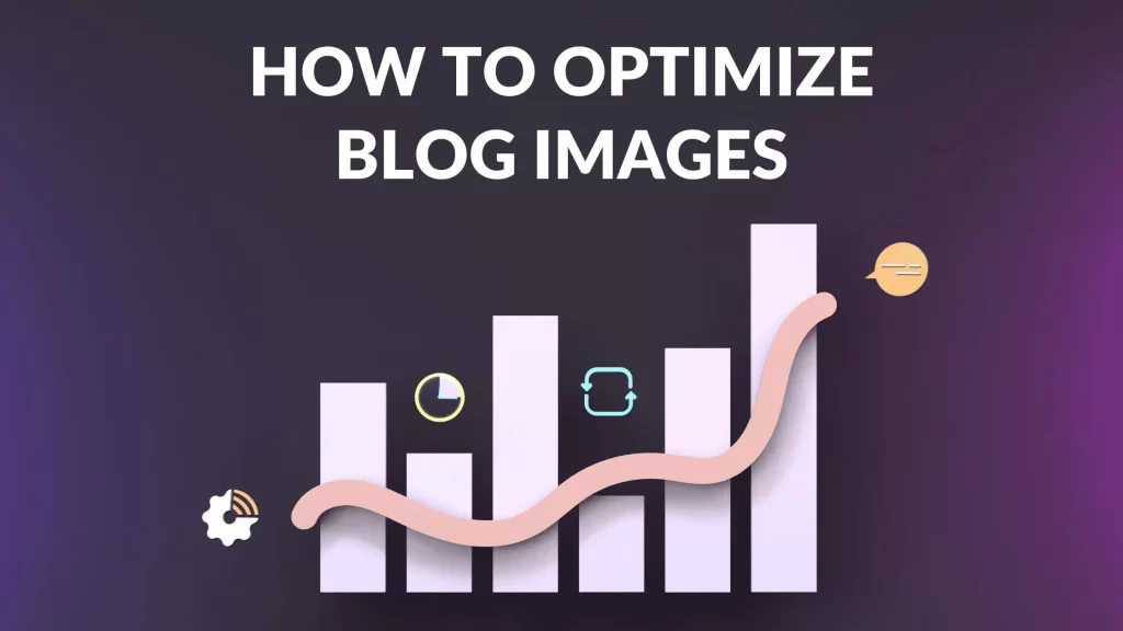 How-to-Optimize-Images-for-Your-Blog