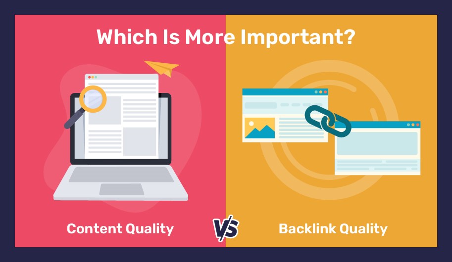 content quality vs backlink quality: which matters most